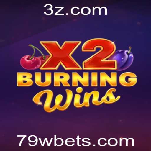 Descubra o Mundo Emocionante de BurningWinsX2: Regras e Estratégias